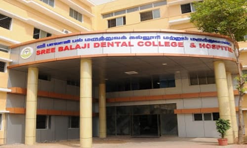 Sree Balaji Dental College & Hospital