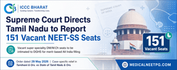 Supreme Court Directs Tamil Nadu to Inform DGHS About 151 Vacant NEET-SS Seats for All India Merit-Based Filling