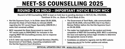 NEET-SS Counselling 2025: Round-2 Kept on Hold as MCC and Tamil Nadu Face Off in Supreme Court Over Vacant Seats